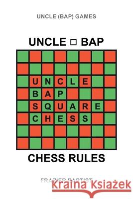 Uncle (Bap) Chess Rules Frazier Baptist 9781662454622 Page Publishing, Inc. - książka