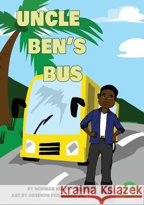 Uncle Ben's Bus Norman Nollis, Rosendo Pabalinas 9781925960174 Library for All - książka