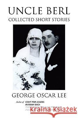 Uncle Berl George Oscar Lee 9781436389143 Xlibris Corporation - książka