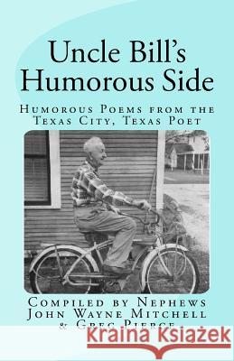 Uncle Bill's Humorous Side Greg Pierce 9781727250275 Createspace Independent Publishing Platform - książka