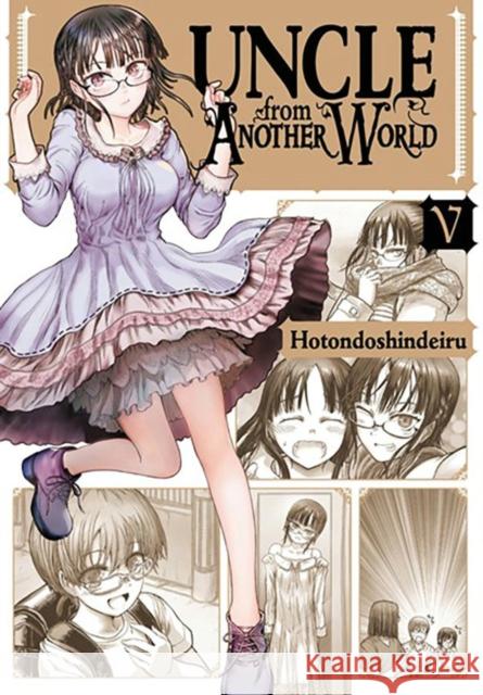 Uncle from Another World, Vol. 5 Hotondoshindeiru 9781975340612 Yen Press - książka