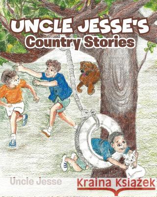 Uncle Jesse's Country Stories Uncle Jesse 9781644587843 Christian Faith - książka