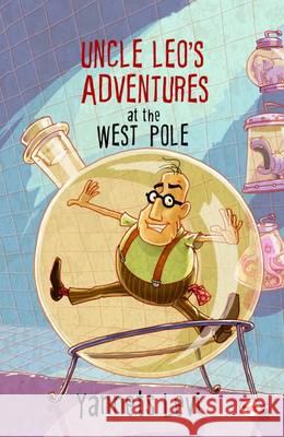 Uncle Leo's Adventures at the West Pole Yannets Levi 9788129134820 Rupa Publications - książka