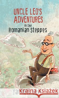 Uncle Leo's Adventures in the Romanian Steppes Yannets Levi 9788129134639 Rupa Publications - książka