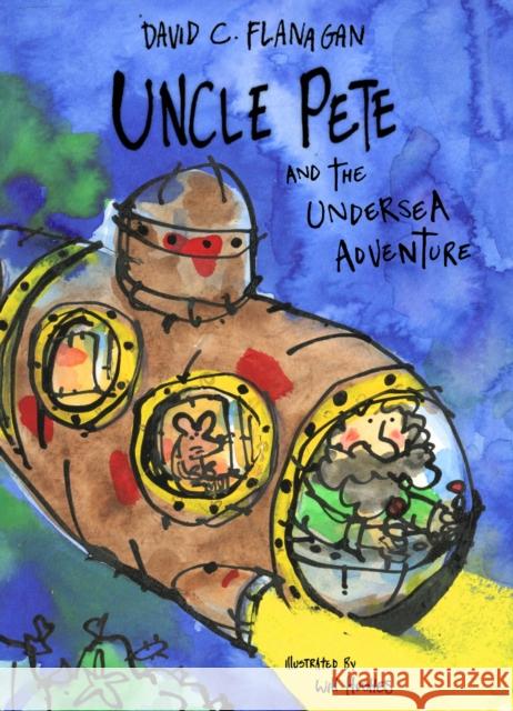 Uncle Pete and the Undersea Adventure David C Flanagan 9781739192969 Little Door Books - książka
