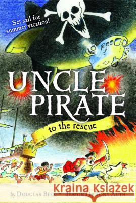 Uncle Pirate to the Rescue (Original) Rees, Douglas 9781416975052 Margaret K. McElderry Books - książka