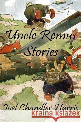 Uncle Remus Stories Joel Chandler Harris 9781304664600 Lulu.com - książka