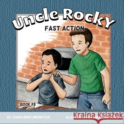 Uncle Rocky, Fireman - #8 - Fast Action James Burd Brewster, Mary Barrows 9781941927618 J2b Publishing - książka