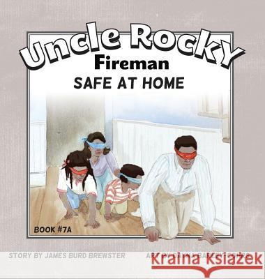 Uncle Rocky, Fireman Book #7A Safe at Home Brewster, James B. 9781941927212 J2b Publishing LLC - książka