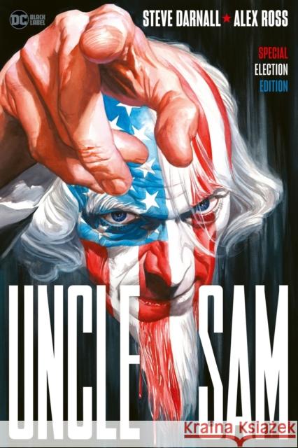 Uncle Sam: Special Election Edition Steve Darnall Alex Ross Griel Marcus 9781419777684 Abrams Comicarts - książka