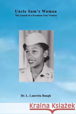 Uncle Sam's Woman Dr L Lauretta Baugh 9781498491501 Xulon Press - książka