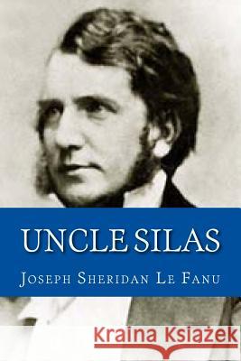 Uncle Silas Joseph Sheridan L 9781540826282 Createspace Independent Publishing Platform - książka