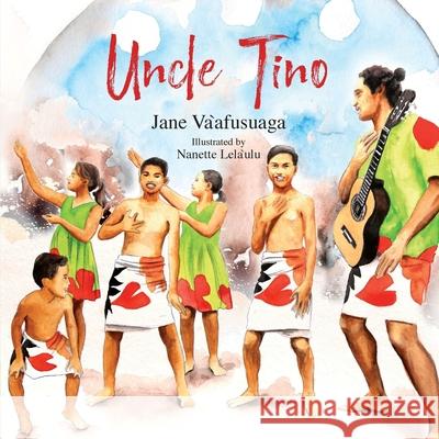 Uncle Tino Jane Va`afusuaga Nanette Lelaulu 9781877484384 Little Island Press - książka