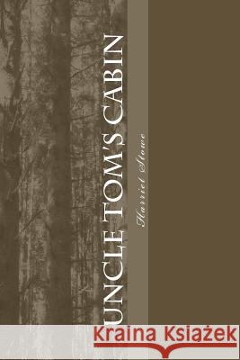Uncle Tom's Cabin Harriet Beecher Stowe 9781984377470 Createspace Independent Publishing Platform - książka
