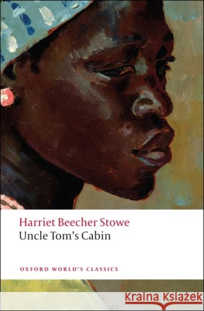 Uncle Tom's Cabin Harriet Stowe 9780199538034 Oxford University Press - książka