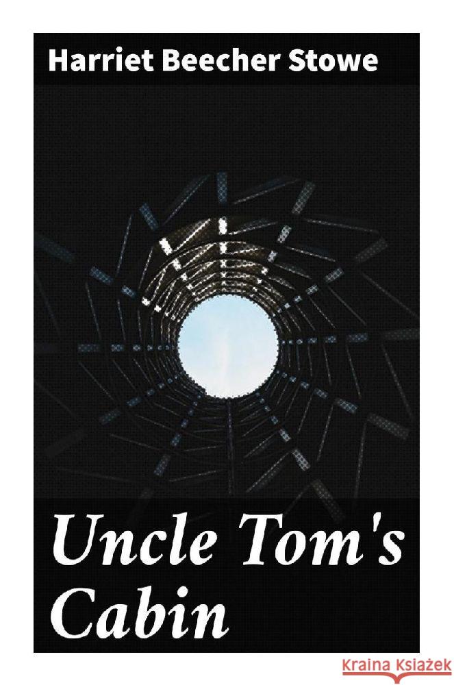 Uncle Tom's Cabin Stowe, Harriet Beecher 9788027284436 Good Press - książka