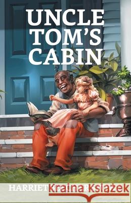 Uncle Tom's Cabin Harriet Beecher Stowe 9789354623189 True Sign Publishing House - książka