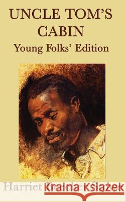 Uncle Tom's Cabin - Young Folks' Edition Harriet Beecher Stowe 9781515429272 SMK Books - książka