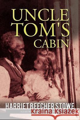 Uncle Tom's Cabin: Illustrated Harriet Beecher Stowe E. W. Kemble 9781523382675 Createspace Independent Publishing Platform - książka