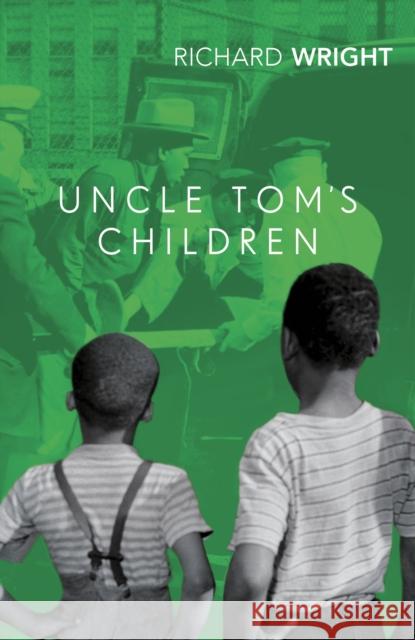 Uncle Tom's Children Richard Wright 9781784876982 Vintage Publishing - książka