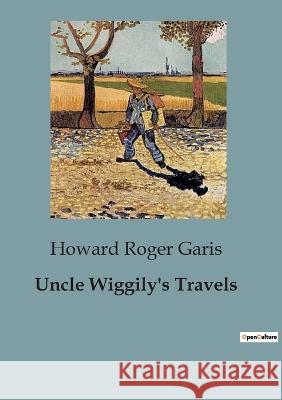 Uncle Wiggily's Travels Howard Roger Garis   9791041829286 Culturea - książka