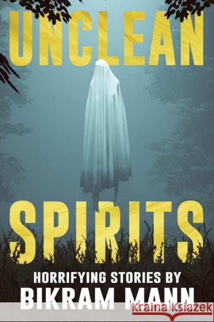 Unclean Spirits: Horrifying Stories Books, Velox 9798524395993 Independently published - książka
