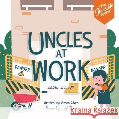 Uncles at Work Ames Chen, Jayl Chen 9789811852046 Graceworks - książka