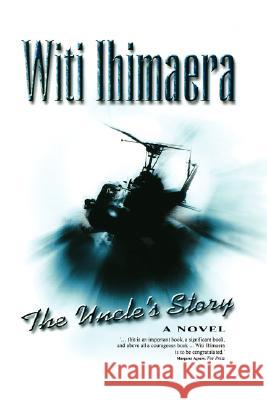 Uncle's Story Witi Tame Ihimaera 9780824825768 University of Hawaii Press - książka