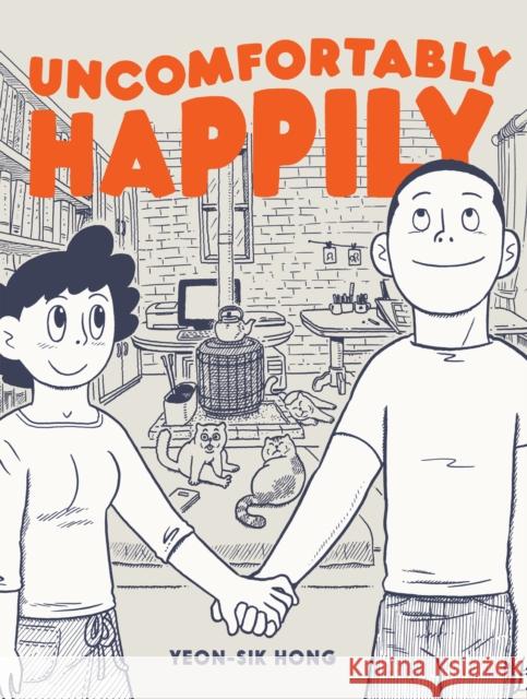 Uncomfortably Happily Yeon-Sik Hong 9781770462601 Drawn & Quarterly - książka