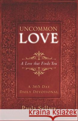 Uncommon Love: A Love that Finds You Sellars, Paula 9781798880913 Independently Published - książka