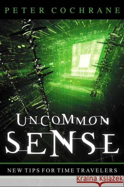 Uncommon Sense: Out of the Box Thinking for an in the Box World Cochrane, Peter 9781841124773 JOHN WILEY AND SONS LTD - książka