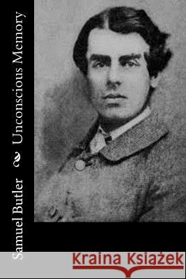 Unconscious Memory Samuel Butler 9781519171986 Createspace - książka