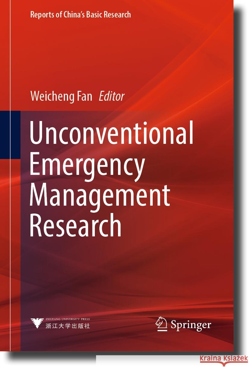 Unconventional Emergency Management Research Weicheng Fan 9789819967971 Springer - książka