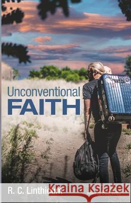 Unconventional Faith R. C. Linthicum Sue Wier 9781666734782 Resource Publications (CA) - książka