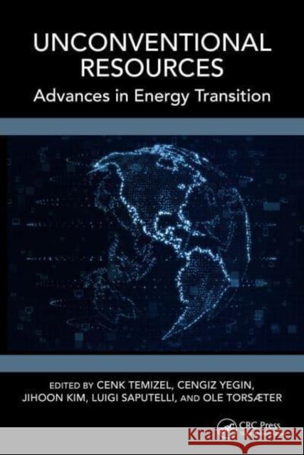 Unconventional Shale Resources: Advances in Energy Transition Cenk Temizel Cengiz Yegin Jihoon Kim 9781032322933 CRC Press - książka