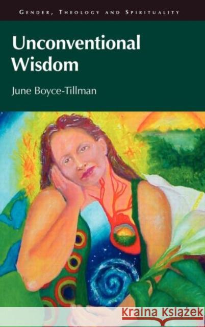 Unconventional Wisdom June Boyce-Tillman 9781845530990 Equinox Publishing - książka