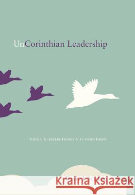 UnCorinthian Leadership David I Starling, Carl Trueman 9781498205832 Cascade Books - książka