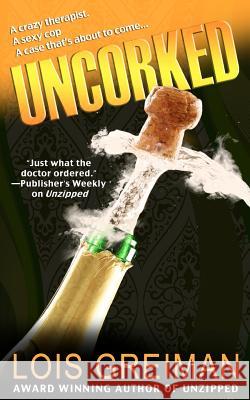 Uncorked Lois Greiman 9781468145342 Createspace - książka