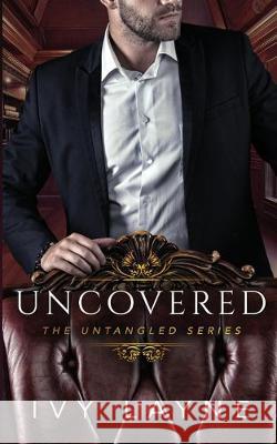 Uncovered Ivy Layne 9781947567085 Ginger Quill Press, LLC - książka