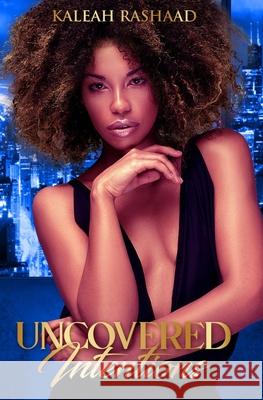 Uncovered Intentions Kaleah Rashaad 9781736056042 Thea Dirton - książka