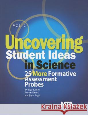 Uncovering Student Ideas in Science, Volume 2 : 25 More Formative Assessment Probes Keeley, Page|||Eberle, Francis|||Tugel, Joyce 9780873552738  - książka