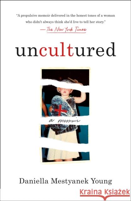 Uncultured: A Memoir Daniella Mestyanek Young 9781250835475 St. Martin's Publishing Group - książka