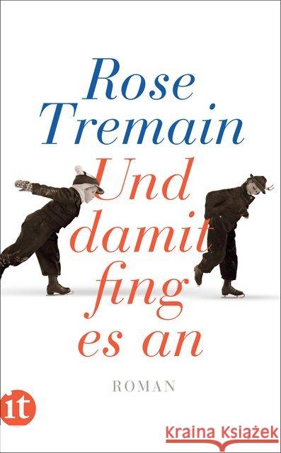 Und damit fing es an : Roman Tremain, Rose 9783458363156 Insel Verlag - książka