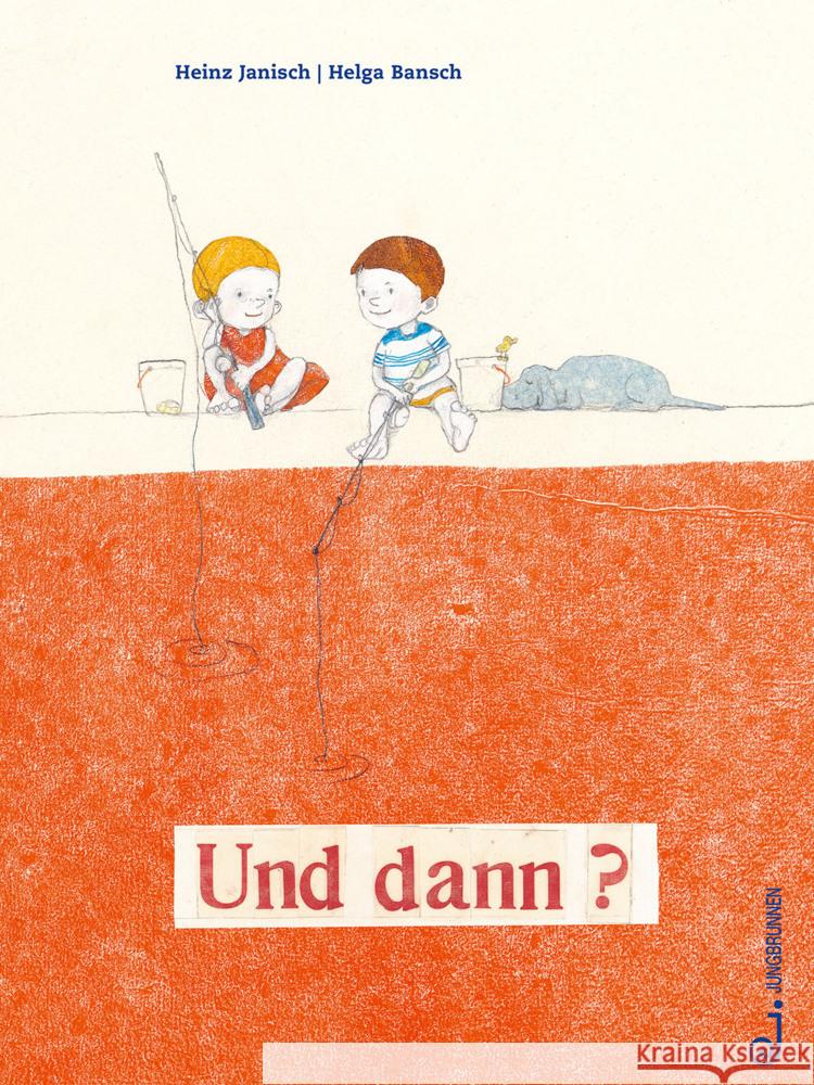 Und dann? Janisch, Heinz 9783702660000 Jungbrunnen-Verlag - książka