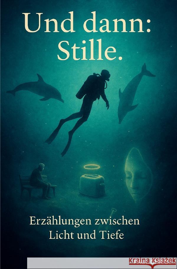 Und dann: Stille. Christ, Paul 9783819779336 epubli - książka