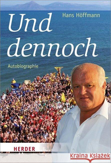 Und dennoch : Autobiographie Höffmann, Hans 9783451388071 Herder, Freiburg - książka