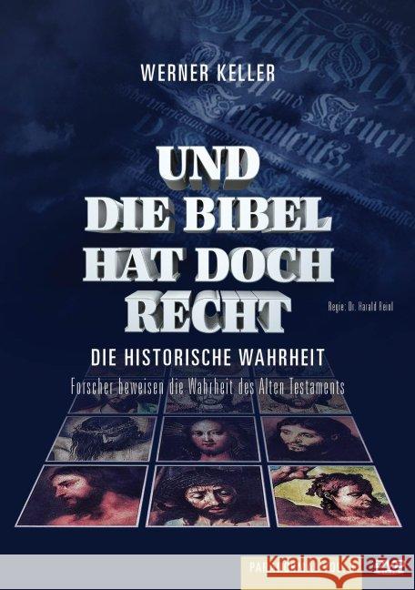 Und die Bibel hat doch recht - Die historische Wahrheit, 1 DVD : Forscher beweisen die Wahrheit des alten Testaments. Deutschland  4042564152371 Alive - książka