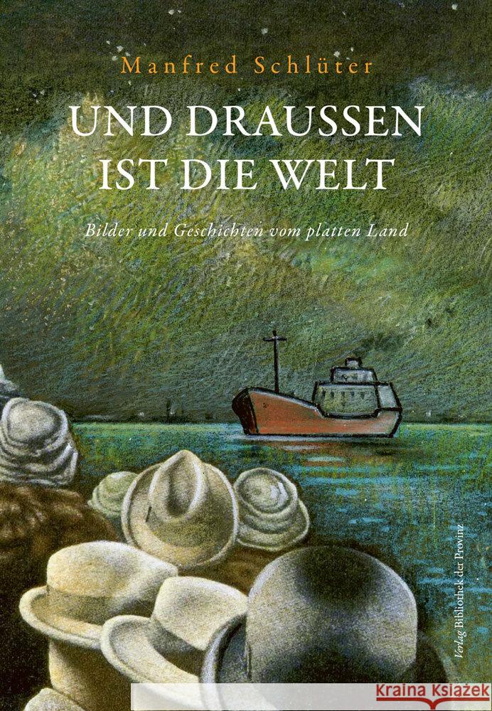 Und draußen ist die Welt Schlüter, Manfred 9783991261216 Bibliothek der Provinz - książka