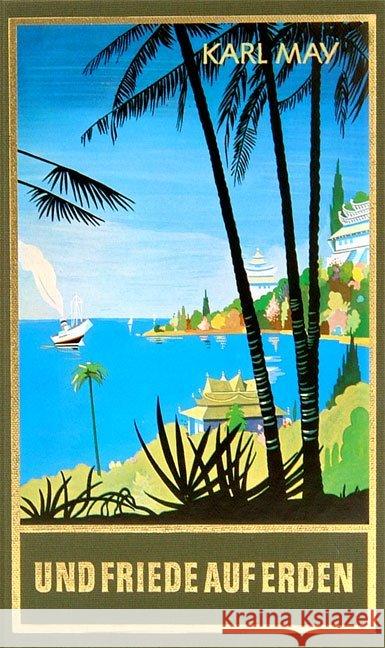 Und Friede auf Erden : Reiseerzählung May, Karl   9783780200303 Karl-May-Verlag - książka