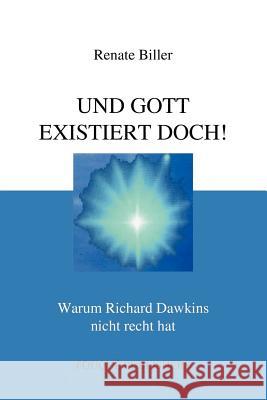 Und Gott Existiert Doch! Renate Biller 9780578079806 Fouque Publishers, Inc. - książka